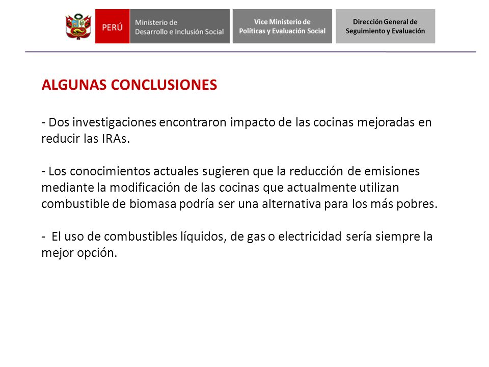 ALGUNAS CONCLUSIONES - Dos investigaciones encontraron impacto de las cocinas mejoradas en reducir las IRAs.
