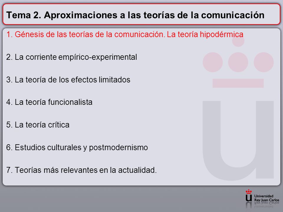 Tema 2. Aproximaciones a las teorías de la comunicación