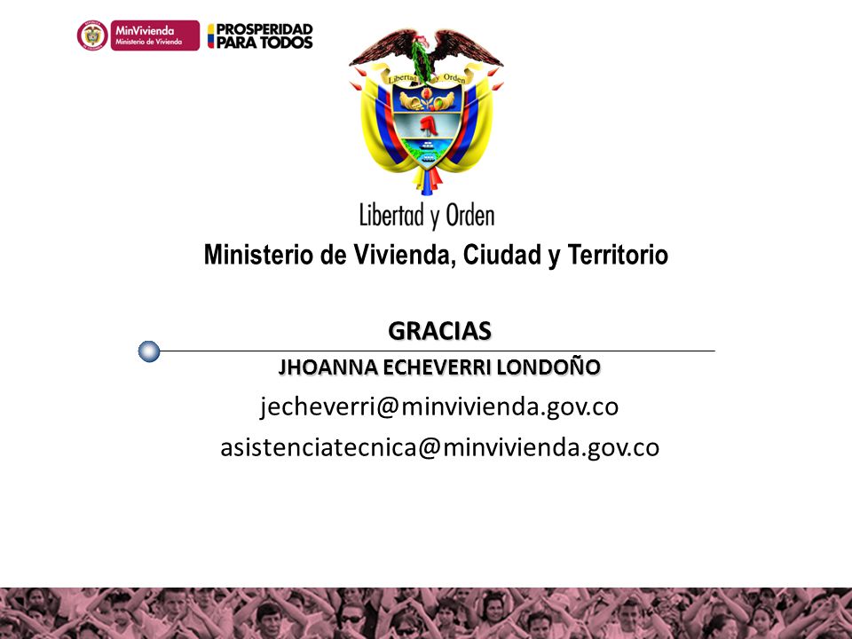 Ministerio de Vivienda, Ciudad y Territorio JHOANNA ECHEVERRI LONDOÑO