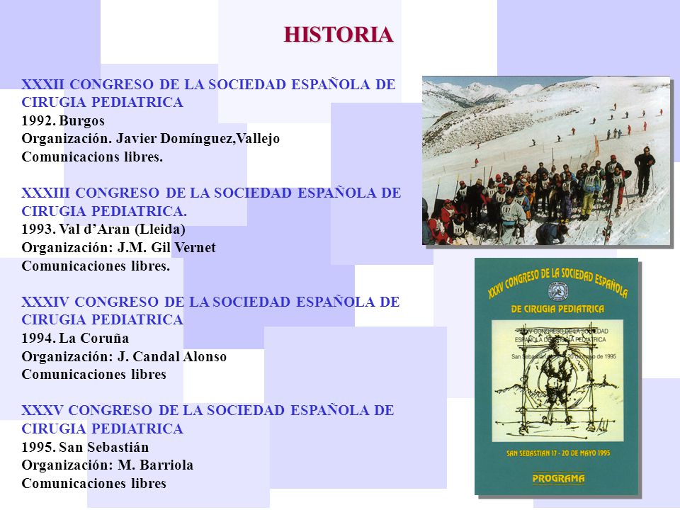 HISTORIA XXXII CONGRESO DE LA SOCIEDAD ESPAÑOLA DE CIRUGIA PEDIATRICA