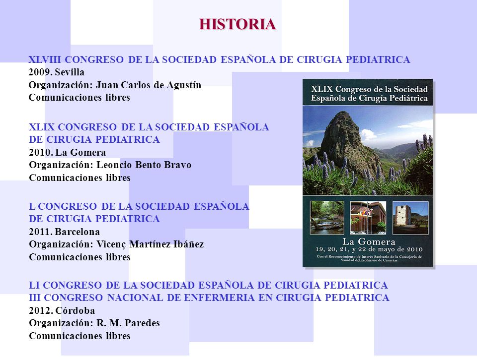 HISTORIA XLVIII CONGRESO DE LA SOCIEDAD ESPAÑOLA DE CIRUGIA PEDIATRICA