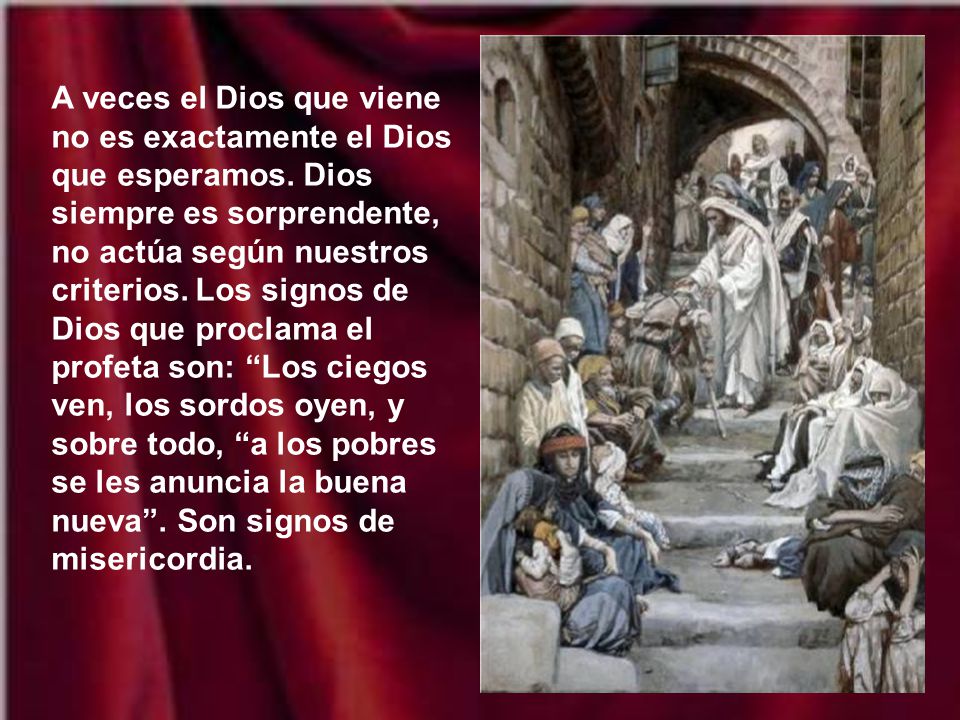 A veces el Dios que viene no es exactamente el Dios que esperamos