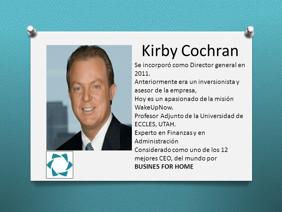 Kirby Cochran Se incorporó como Director general en 2011.