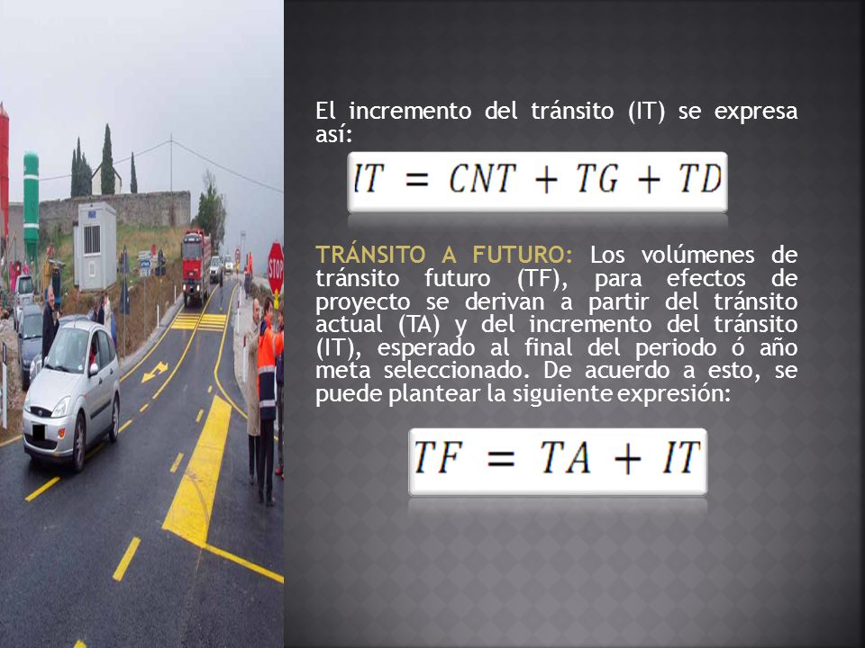 El incremento del tránsito (IT) se expresa así: