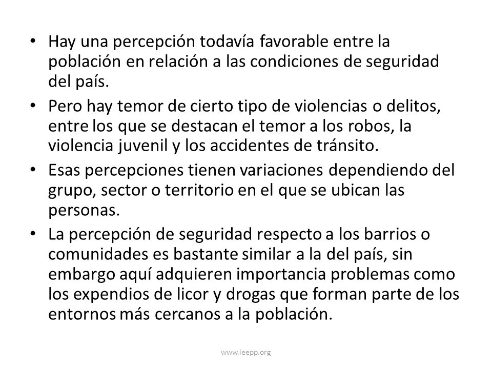 Hay una percepción todavía favorable entre la población en relación a las condiciones de seguridad del país.
