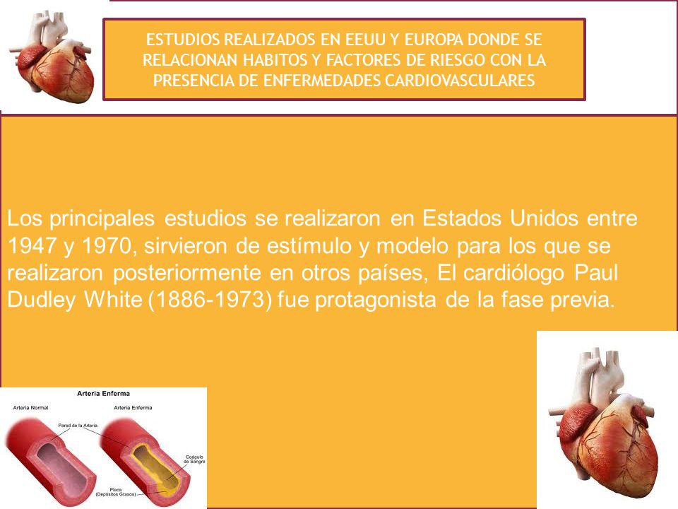 ESTUDIOS REALIZADOS EN EEUU Y EUROPA DONDE SE RELACIONAN HABITOS Y FACTORES DE RIESGO CON LA PRESENCIA DE ENFERMEDADES CARDIOVASCULARES
