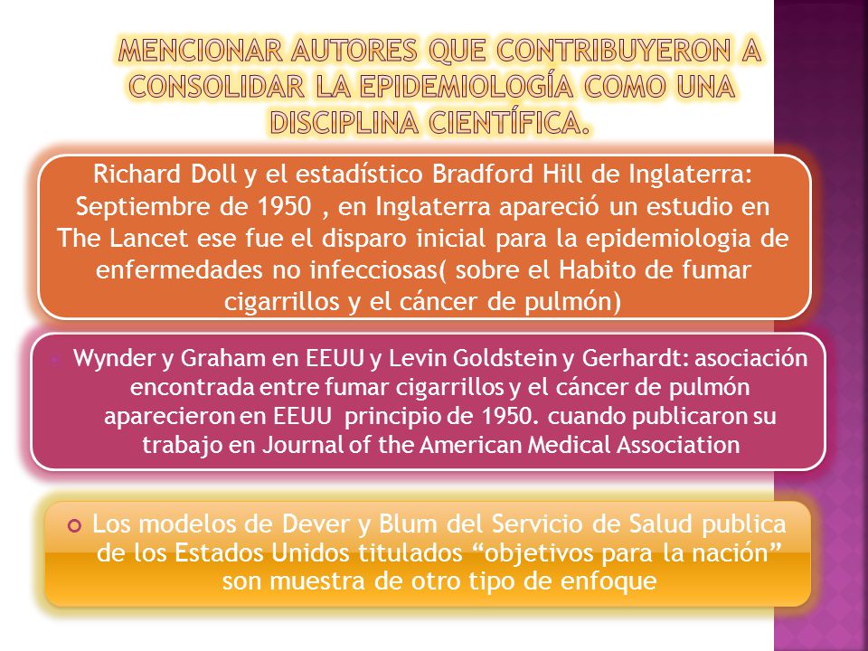 Mencionar autores que contribuyeron a consolidar la epidemiología como una disciplina científica.