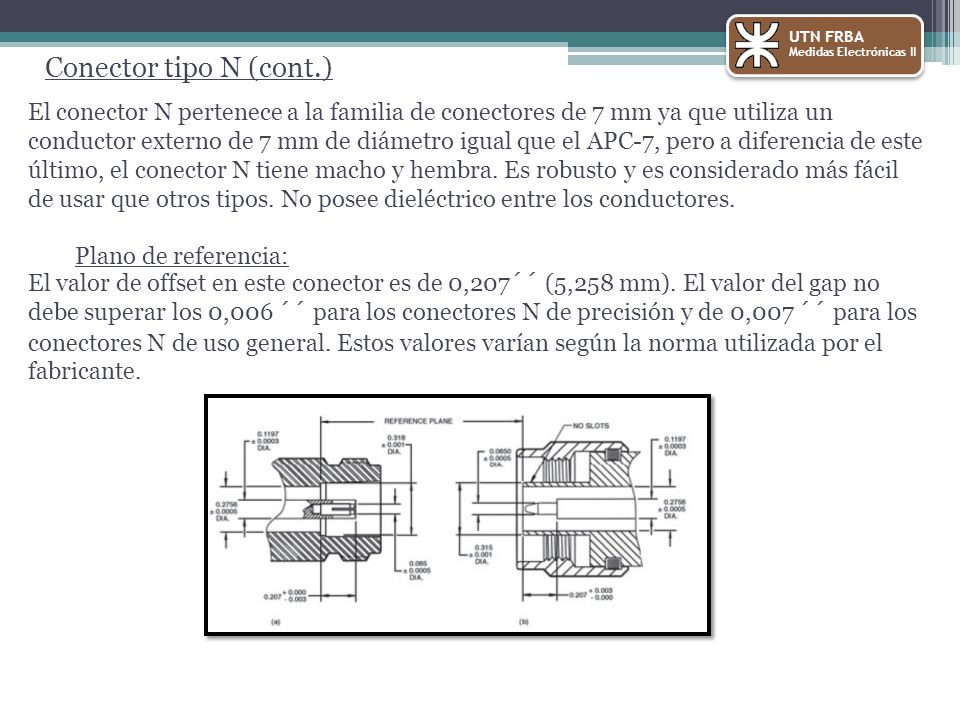 UTN FRBA Medidas Electrónicas II. Conector tipo N (cont.)