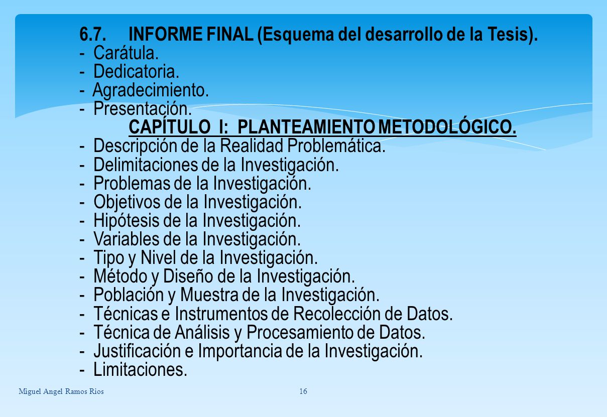 6.7. INFORME FINAL (Esquema del desarrollo de la Tesis). - Carátula.