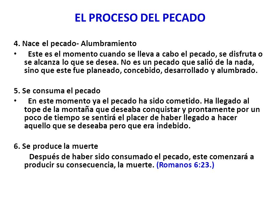 EL PROCESO DEL PECADO 4. Nace el pecado- Alumbramiento