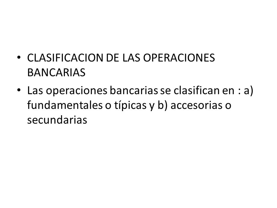 CLASIFICACION DE LAS OPERACIONES BANCARIAS