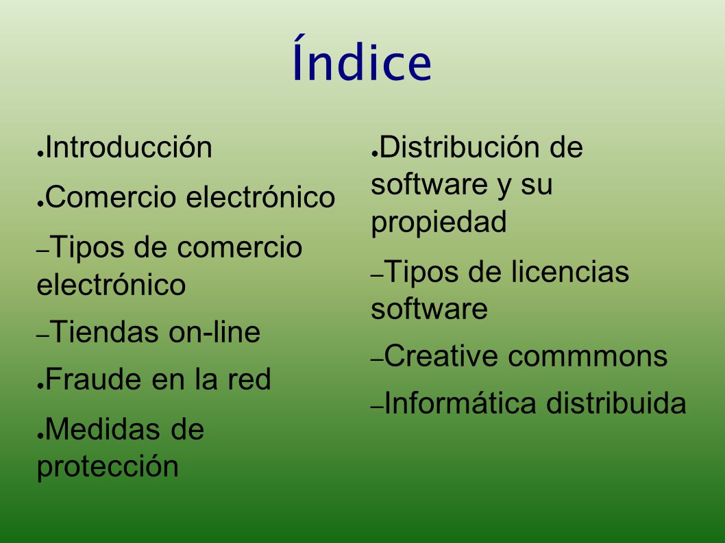 Índice Introducción Comercio electrónico Tipos de comercio electrónico