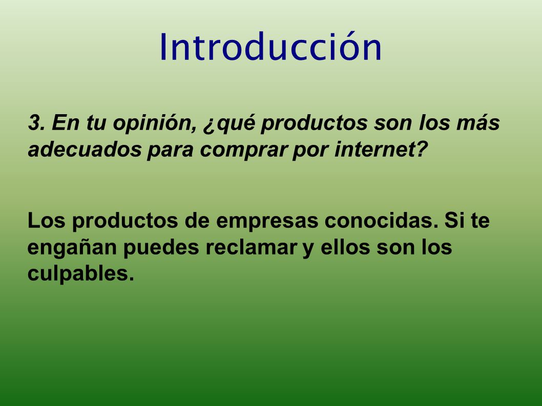 Introducción 3. En tu opinión, ¿qué productos son los más adecuados para comprar por internet