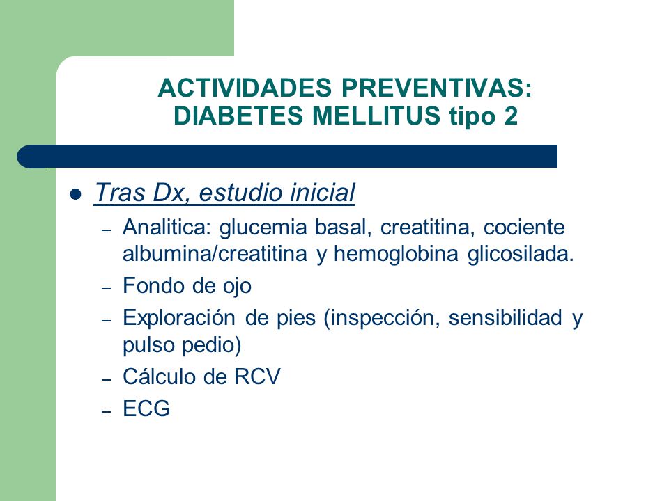 ACTIVIDADES PREVENTIVAS: DIABETES MELLITUS tipo 2