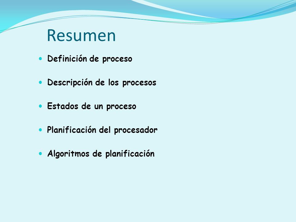 Resumen Definición de proceso Descripción de los procesos