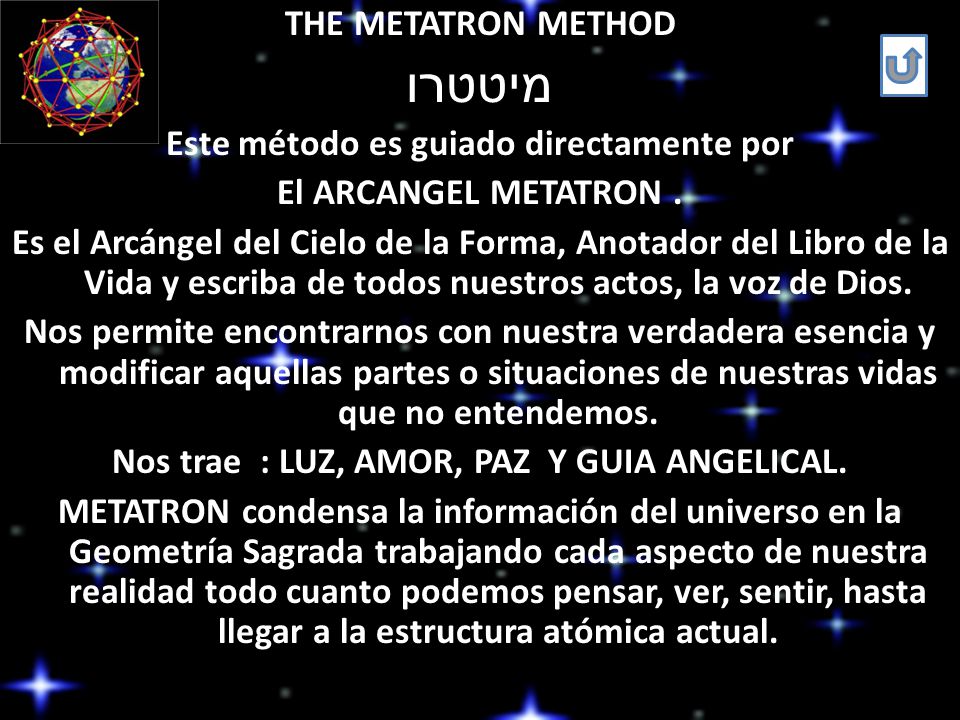 מיטטרו THE METATRON METHOD Este método es guiado directamente por