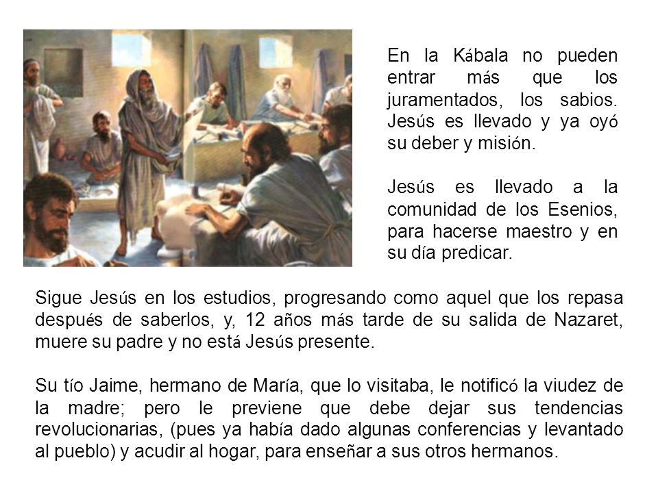 En la Kábala no pueden entrar más que los juramentados, los sabios