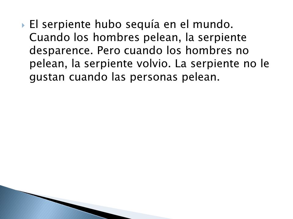 El serpiente hubo sequía en el mundo