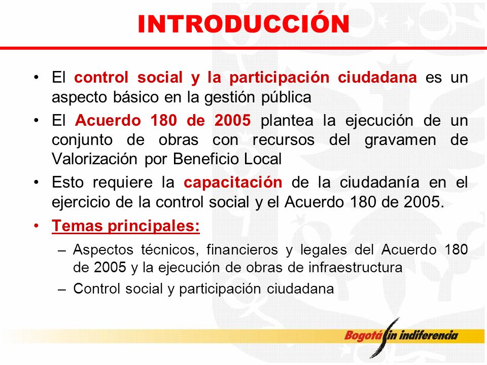 INTRODUCCIÓN El control social y la participación ciudadana es un aspecto básico en la gestión pública.
