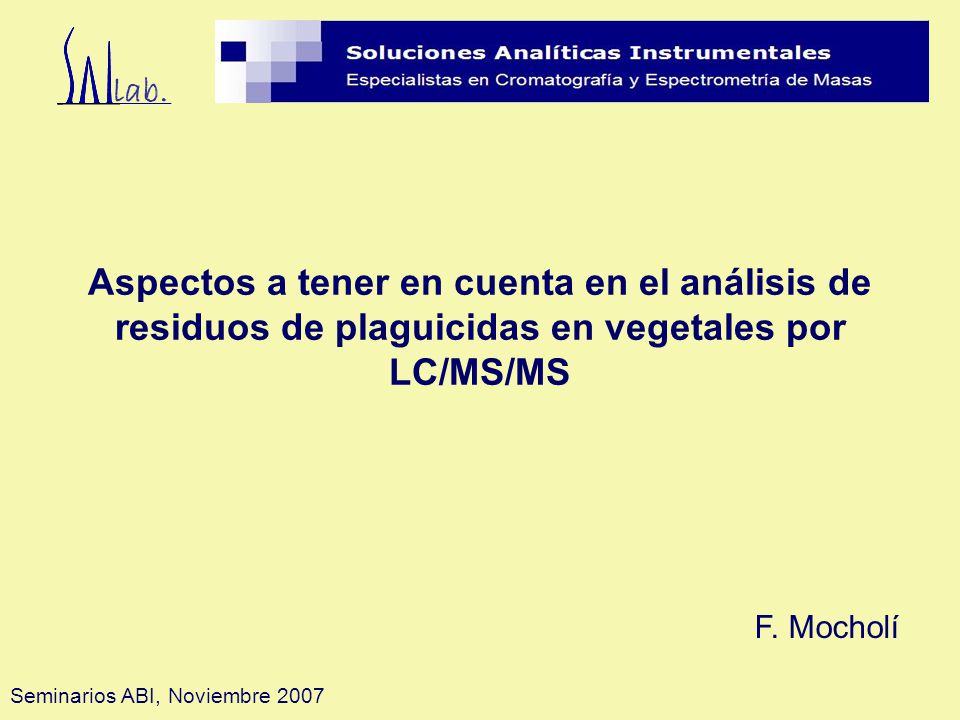 Aspectos a tener en cuenta en el análisis de residuos de plaguicidas en vegetales por LC/MS/MS