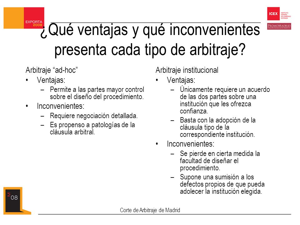 ¿Qué ventajas y qué inconvenientes presenta cada tipo de arbitraje