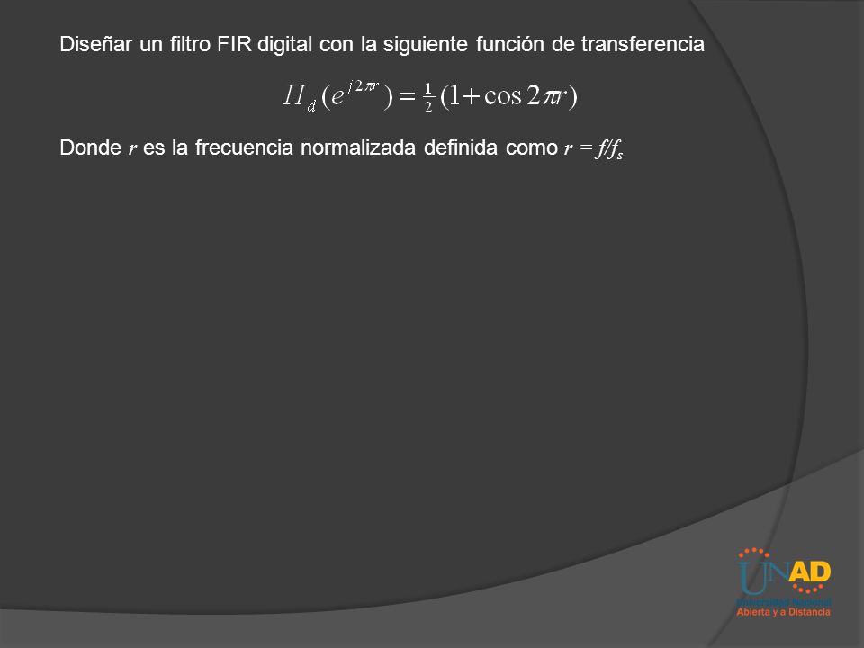 Diseñar un filtro FIR digital con la siguiente función de transferencia
