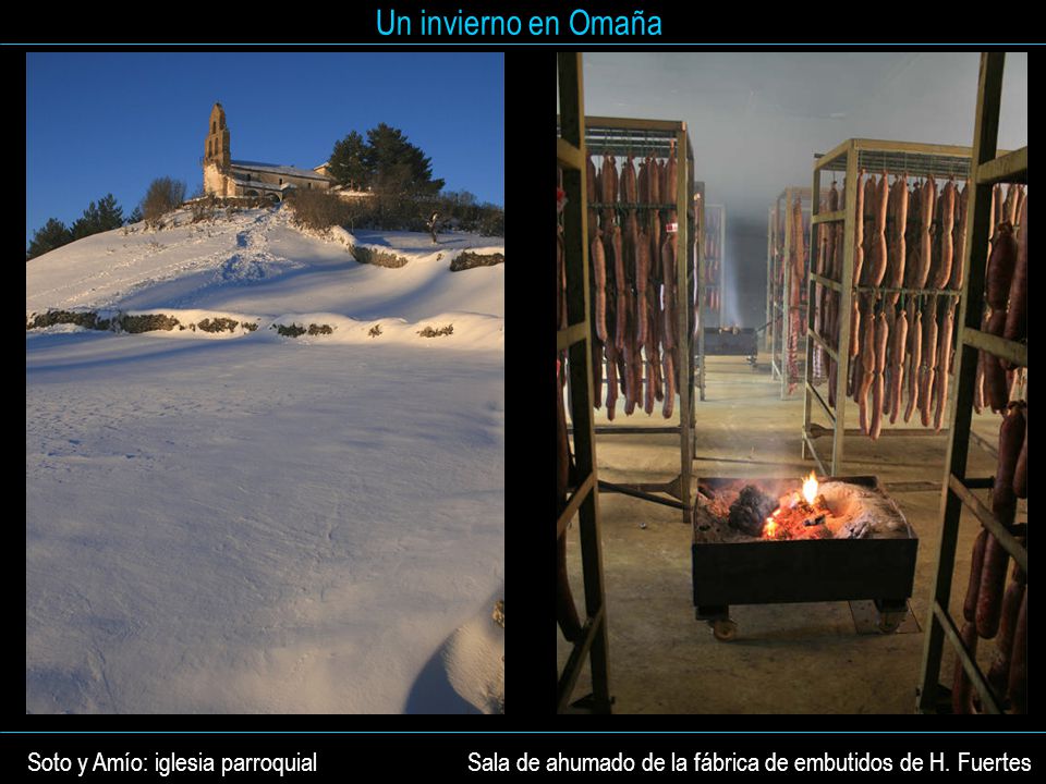 Soto y Amío: iglesia parroquial Sala de ahumado de la fábrica de embutidos de H. Fuertes
