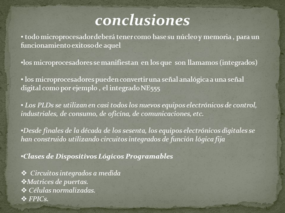conclusiones todo microprocesador deberá tener como base su núcleo y memoria , para un funcionamiento exitoso de aquel.