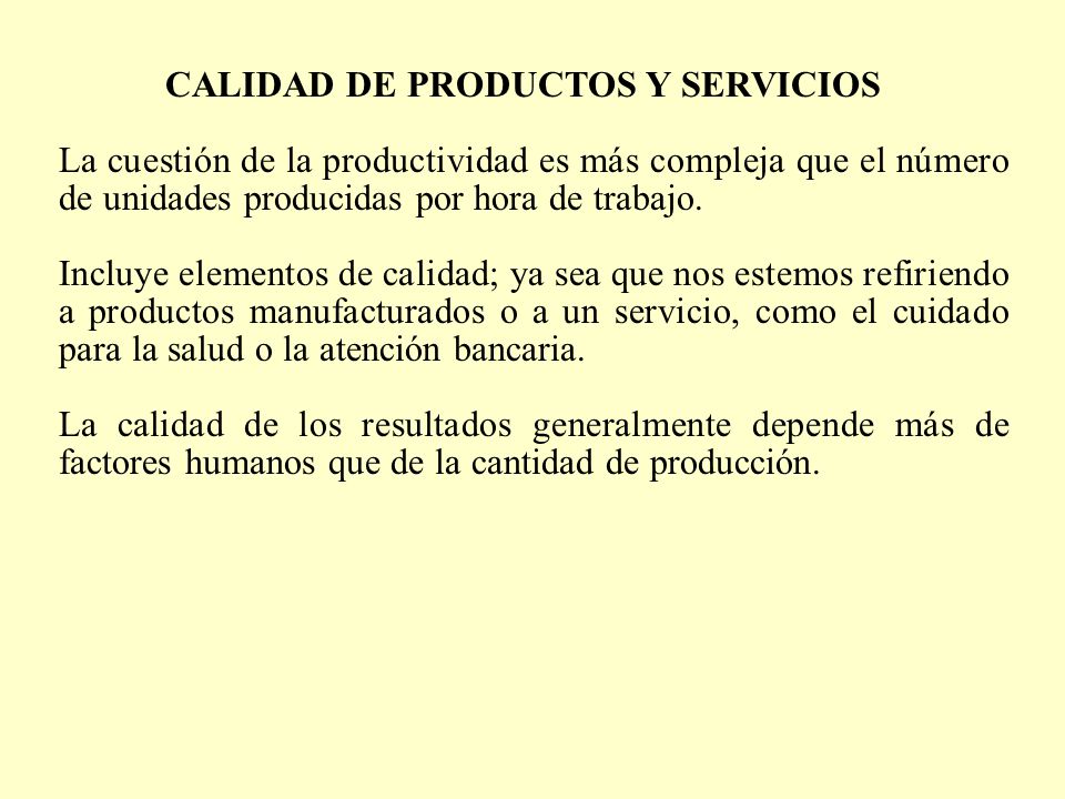 CALIDAD DE PRODUCTOS Y SERVICIOS