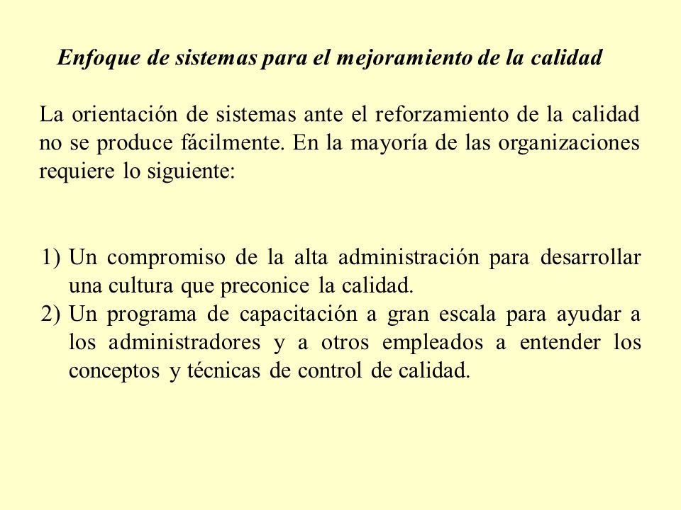Enfoque de sistemas para el mejoramiento de la calidad