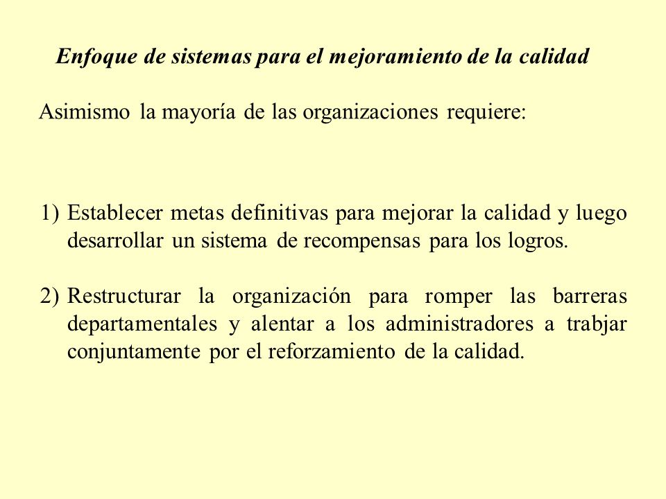 Enfoque de sistemas para el mejoramiento de la calidad