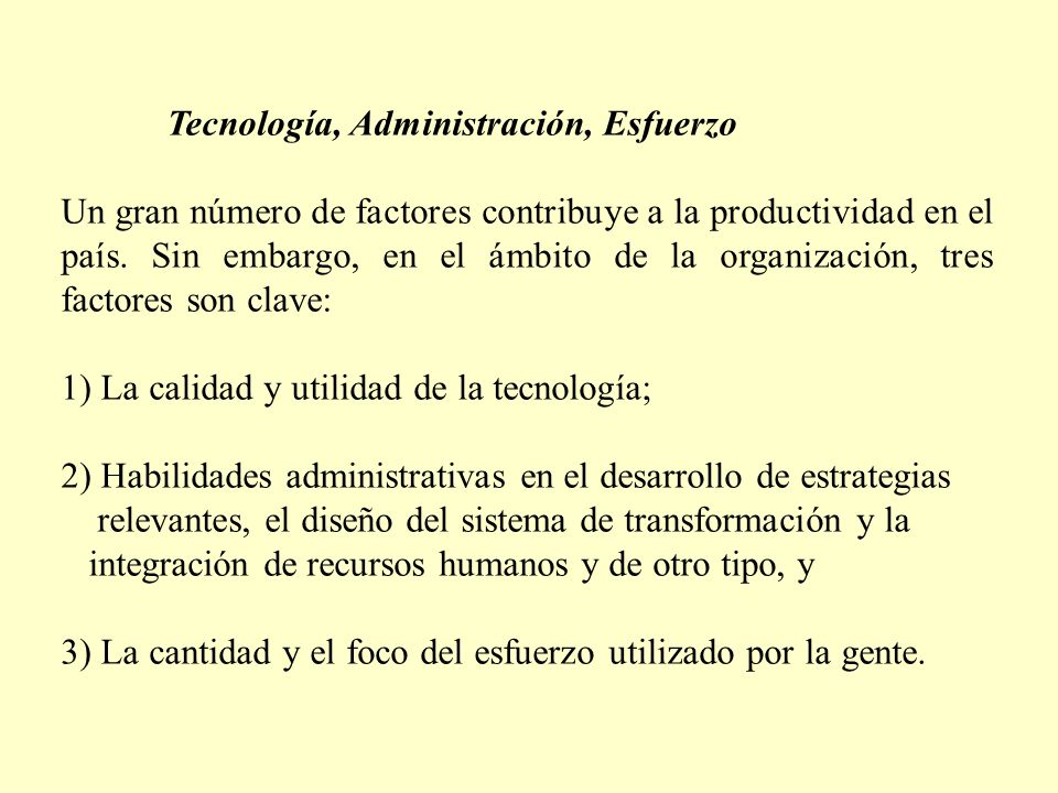 Tecnología, Administración, Esfuerzo