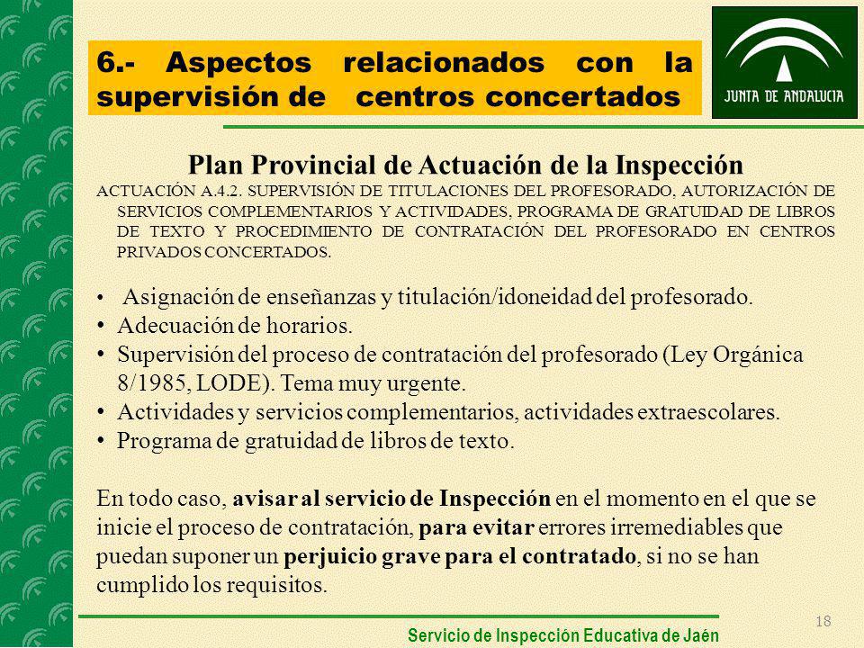 Aspectos relacionados con la supervisión de centros concertados. Plan Provincial de Actuación de la Inspección.
