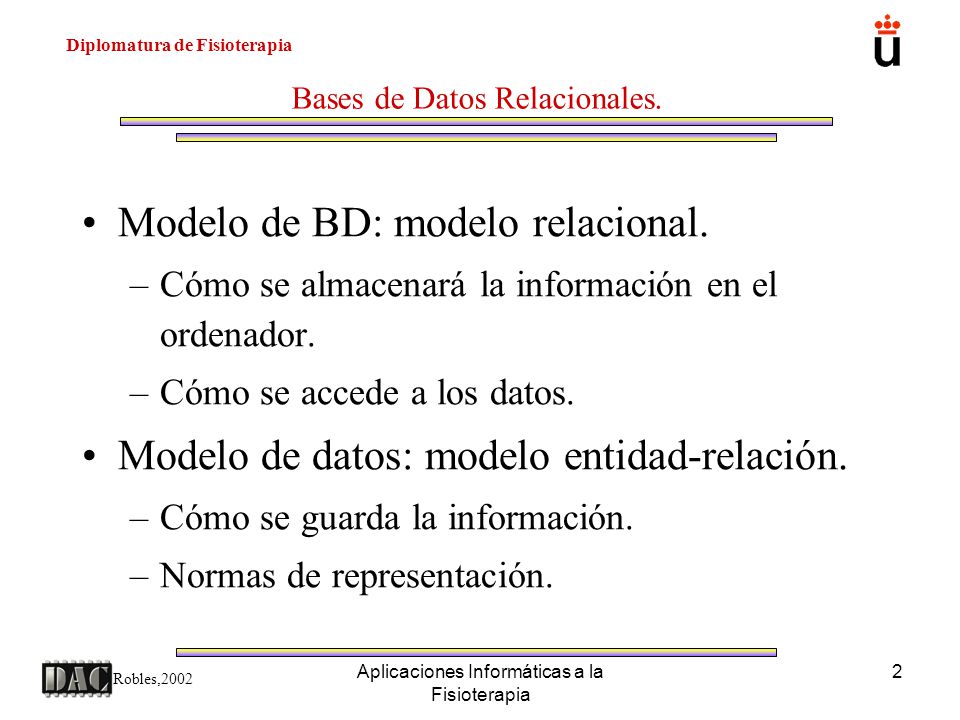 Modelo de BD: modelo relacional.