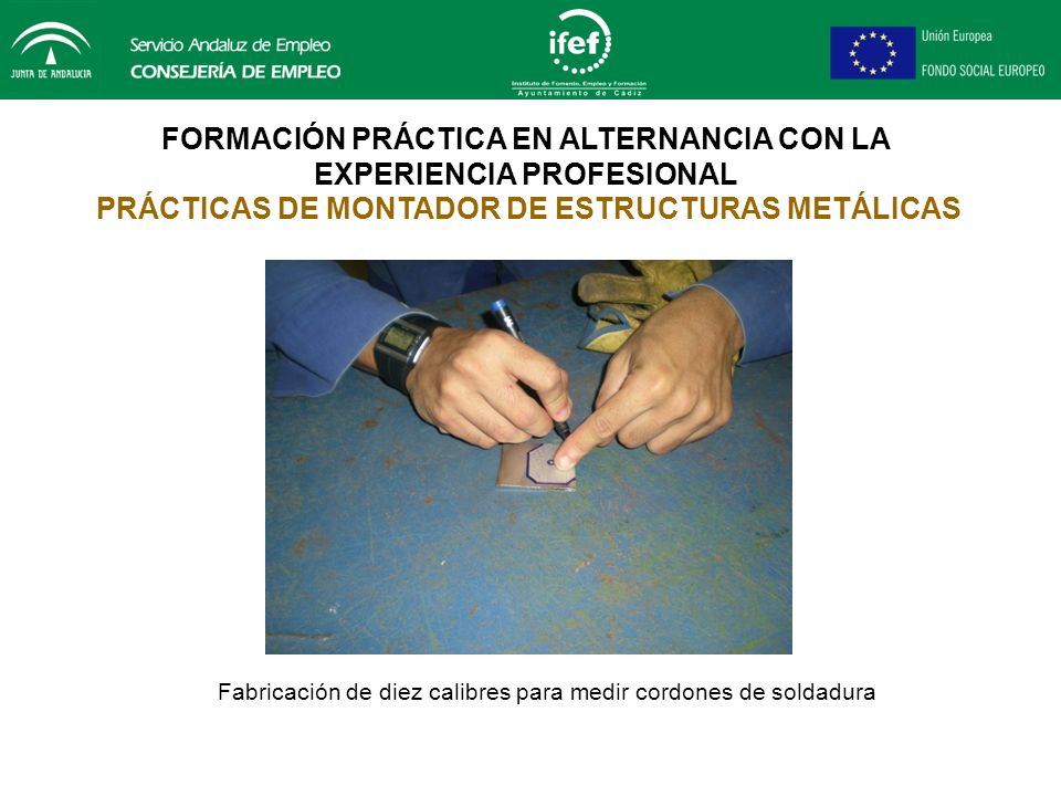 Fabricación de diez calibres para medir cordones de soldadura