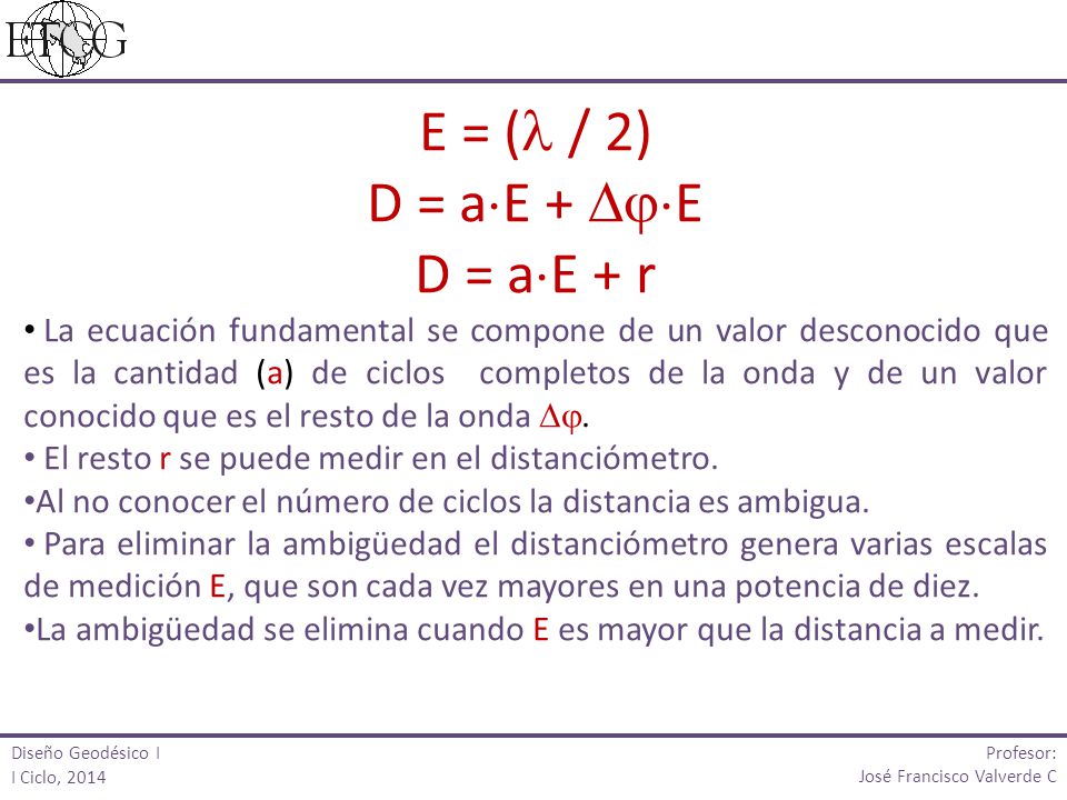 E = ( / 2) D = aE + E D = aE + r