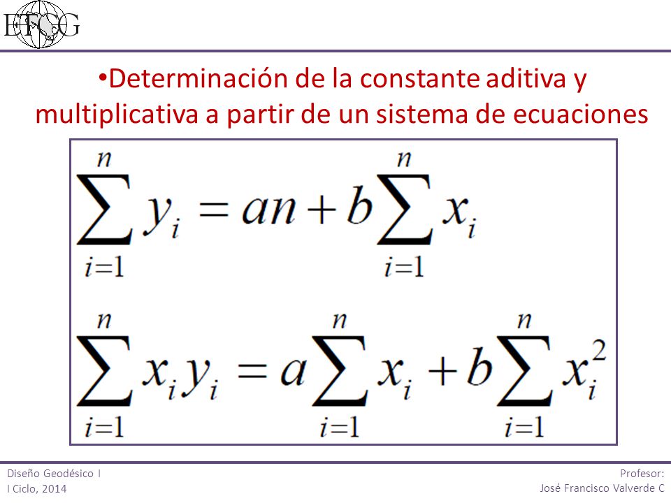 Determinación de la constante aditiva y multiplicativa a partir de un sistema de ecuaciones