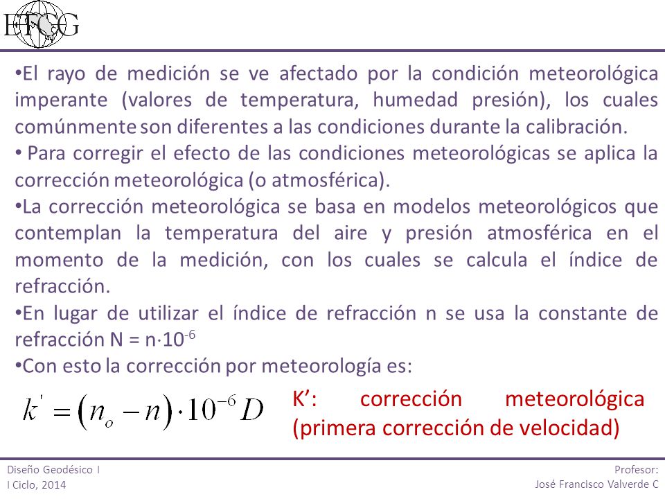 K’: corrección meteorológica (primera corrección de velocidad)