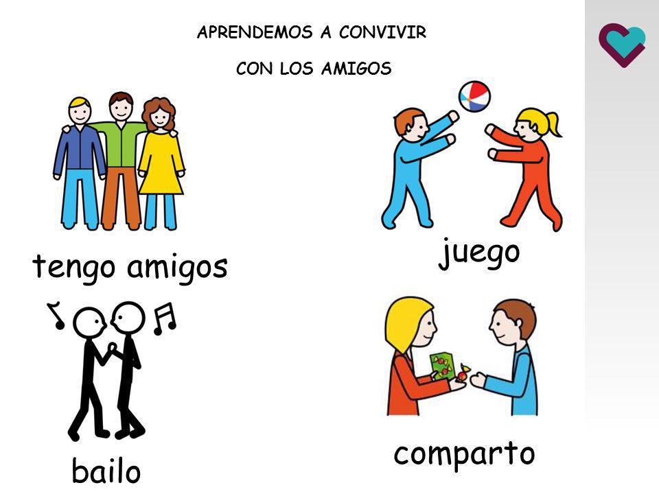APRENDEMOS A CONVIVIR CON LOS AMIGOS juego tengo amigos comparto bailo
