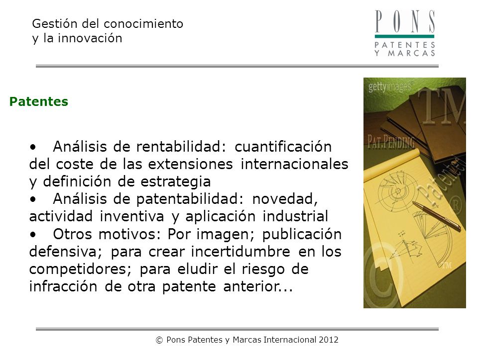 © Pons Patentes y Marcas Internacional 2012
