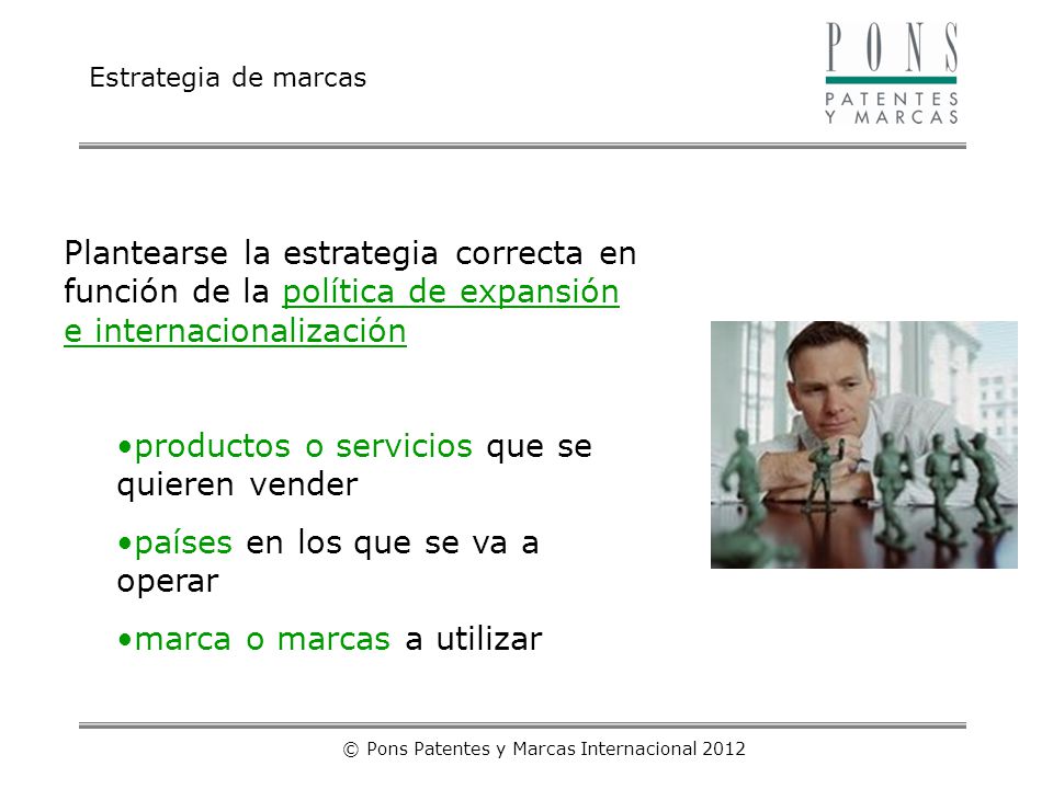 © Pons Patentes y Marcas Internacional 2012