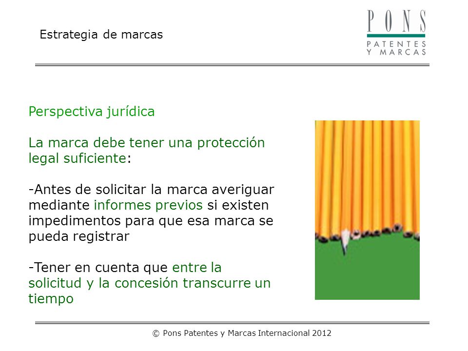 © Pons Patentes y Marcas Internacional 2012