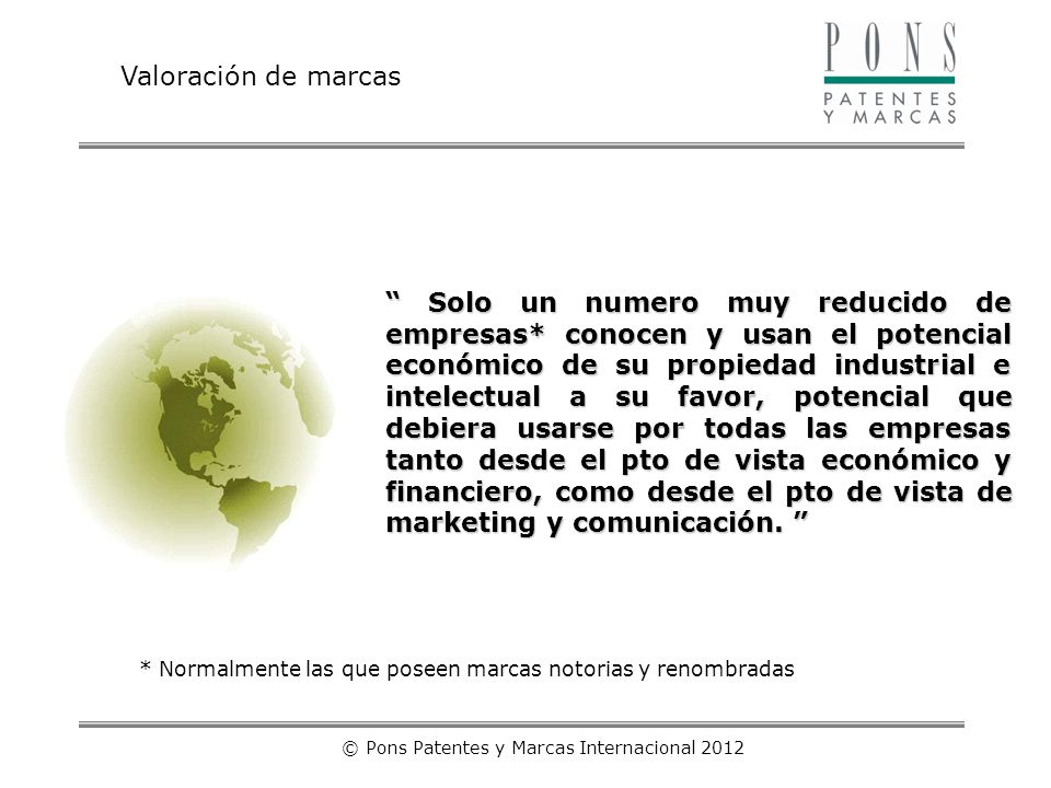 © Pons Patentes y Marcas Internacional 2012