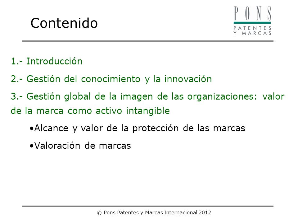 © Pons Patentes y Marcas Internacional 2012