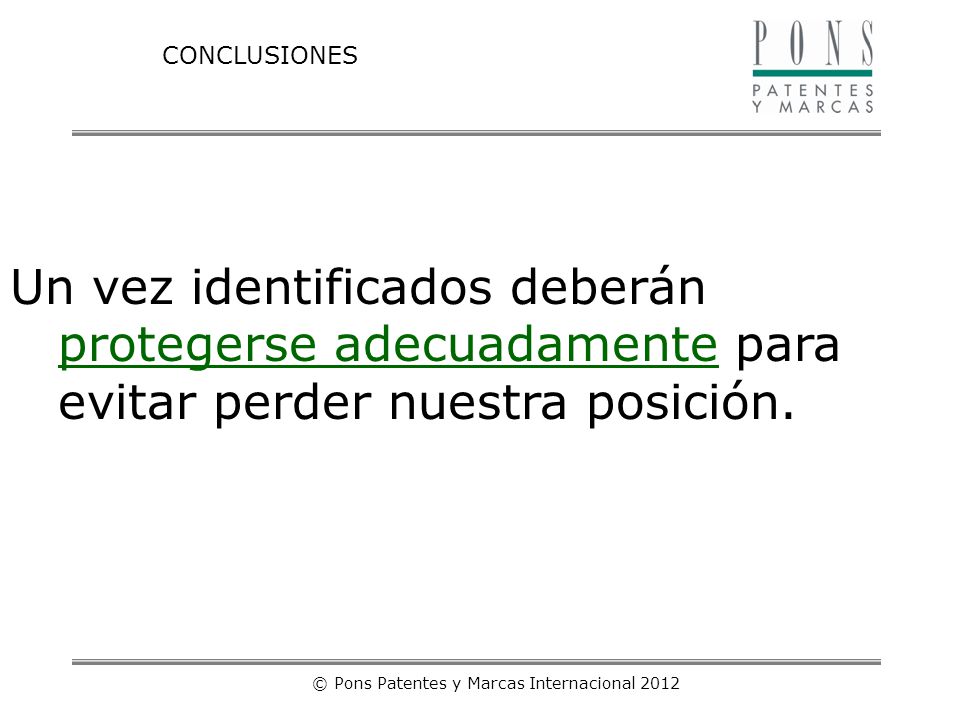 © Pons Patentes y Marcas Internacional 2012