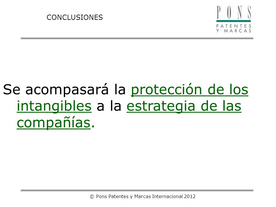 © Pons Patentes y Marcas Internacional 2012