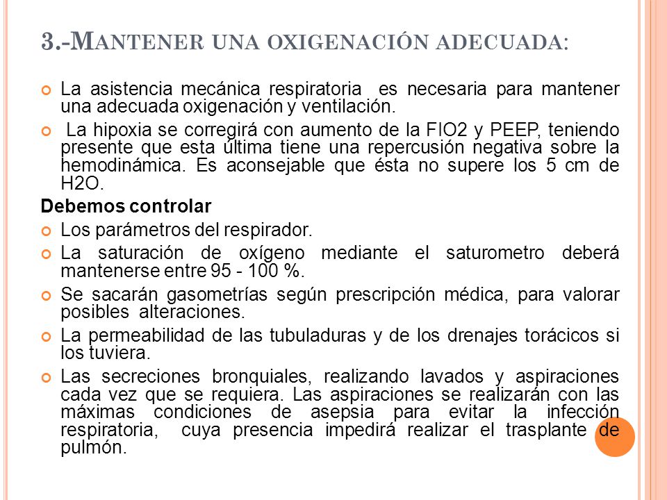 3.-Mantener una oxigenación adecuada: