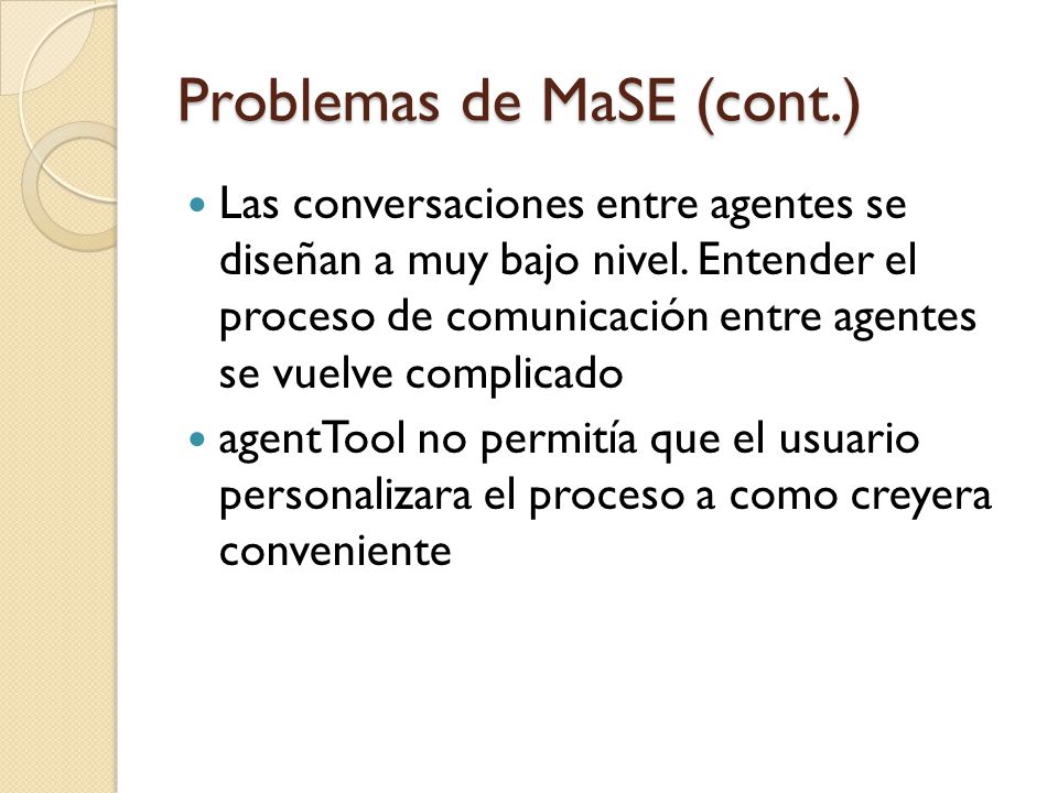 Problemas de MaSE (cont.)