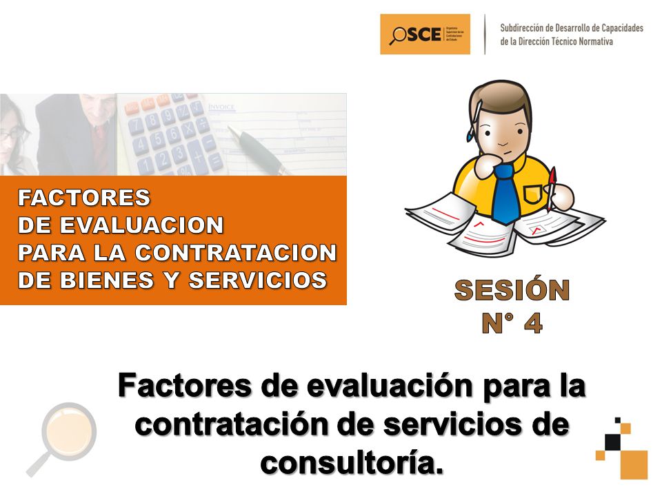 FACTORES DE EVALUACION. PARA LA CONTRATACION. DE BIENES Y SERVICIOS. SESIÓN. N° 4.