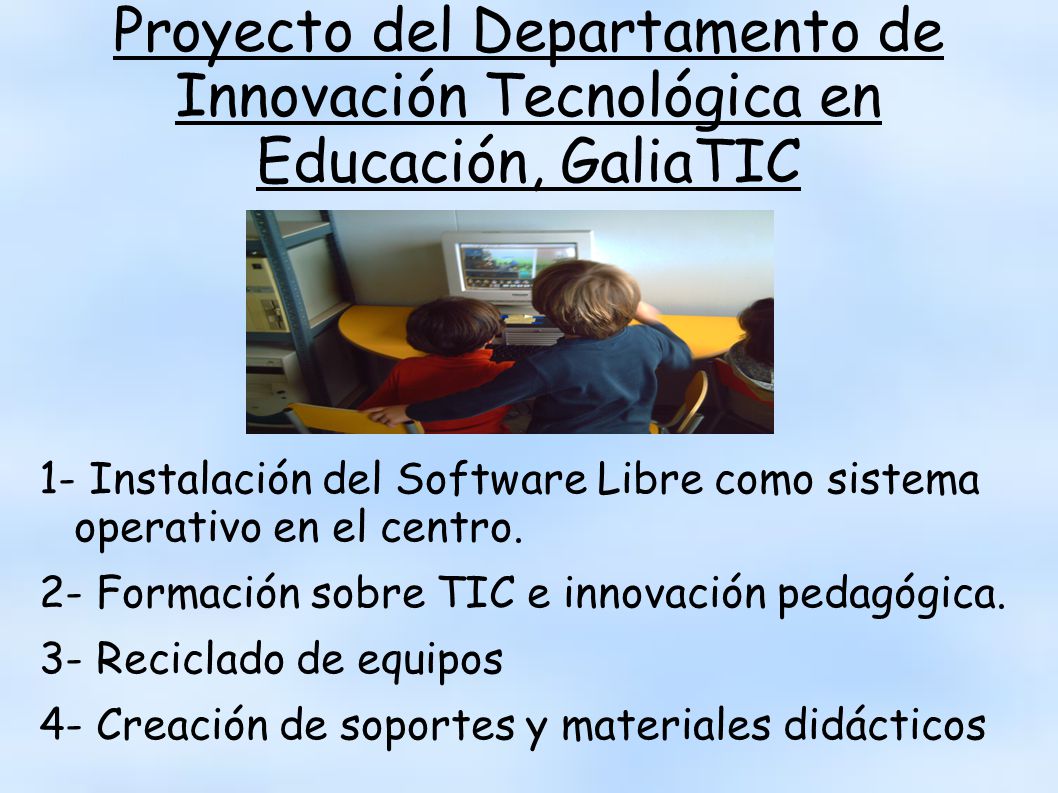 Proyecto del Departamento de Innovación Tecnológica en Educación, GaliaTIC